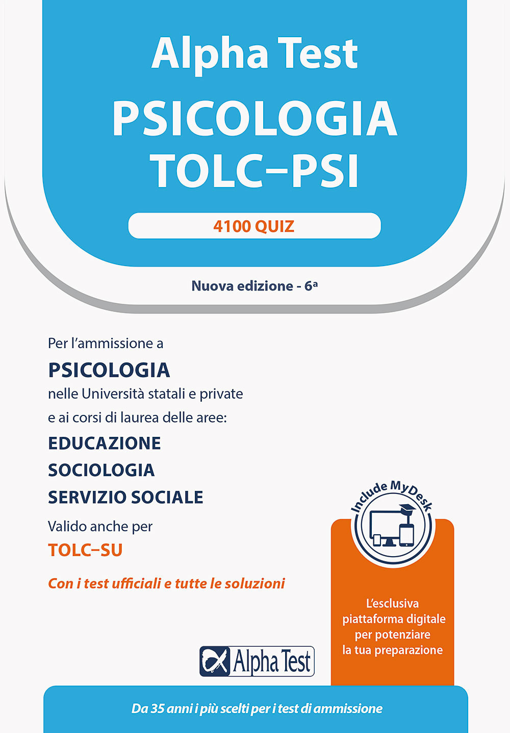 Alpha Test. Psicologia. TOLC-PSI. 4100 quiz