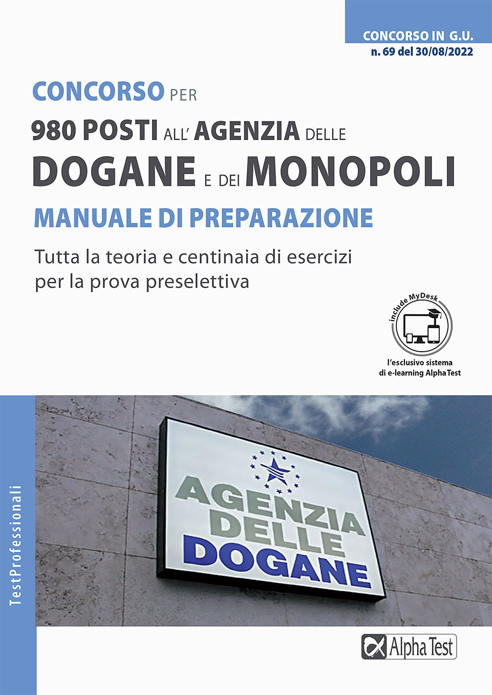 Concorso per 980 posti all'Agenzia delle Dogane e dei Monopoli. Manuale di preparazione