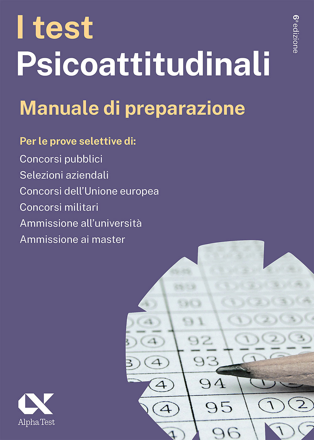 I test psicoattitudinali. Manuale di preparazione. Ediz. MyDesk