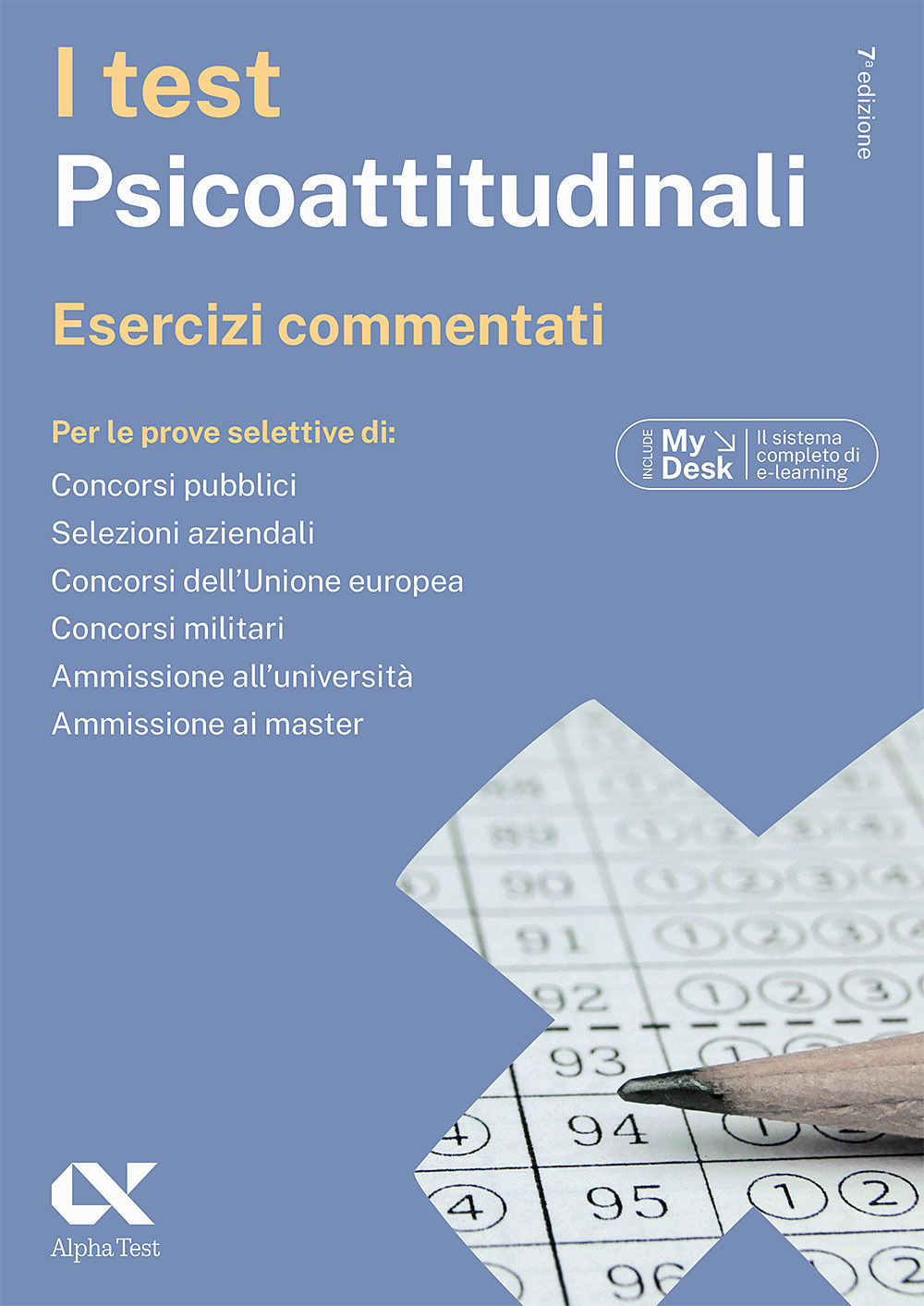 I test psicoattitudinali. Esercizi commentati. Ediz. MyDesk