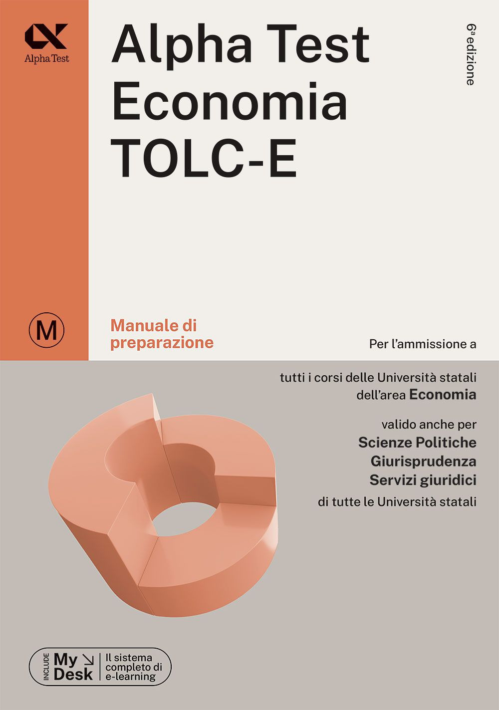 Alpha Test Economia. TOLC-E. Manuale di preparazione. Ediz. MyDesk
