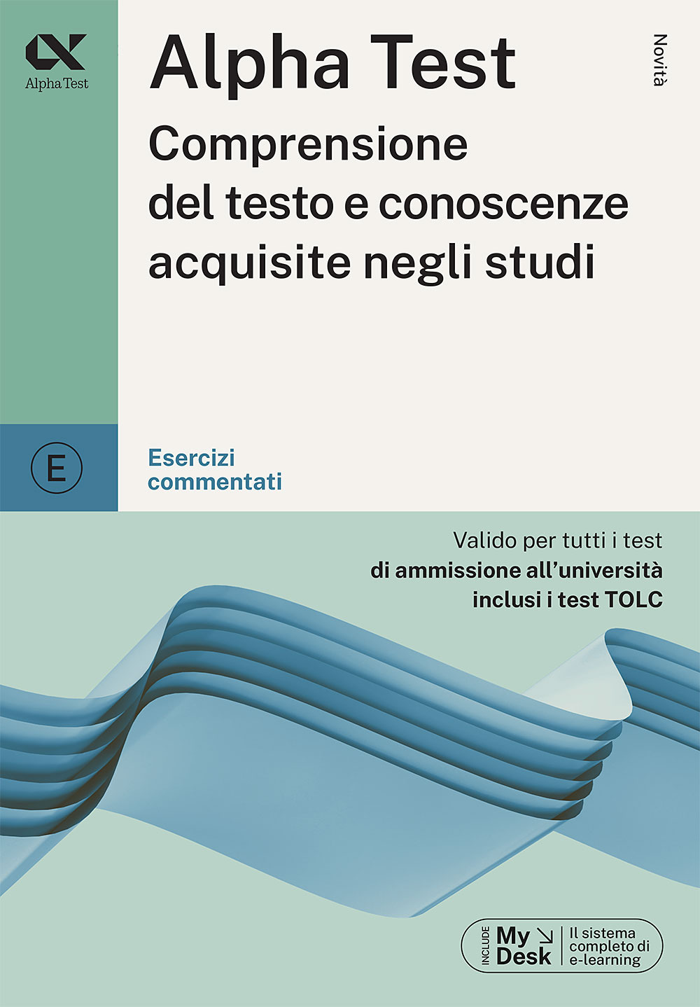 Alpha Test. Comprensione del testo e conoscenze acquisite. Esercizi commentati