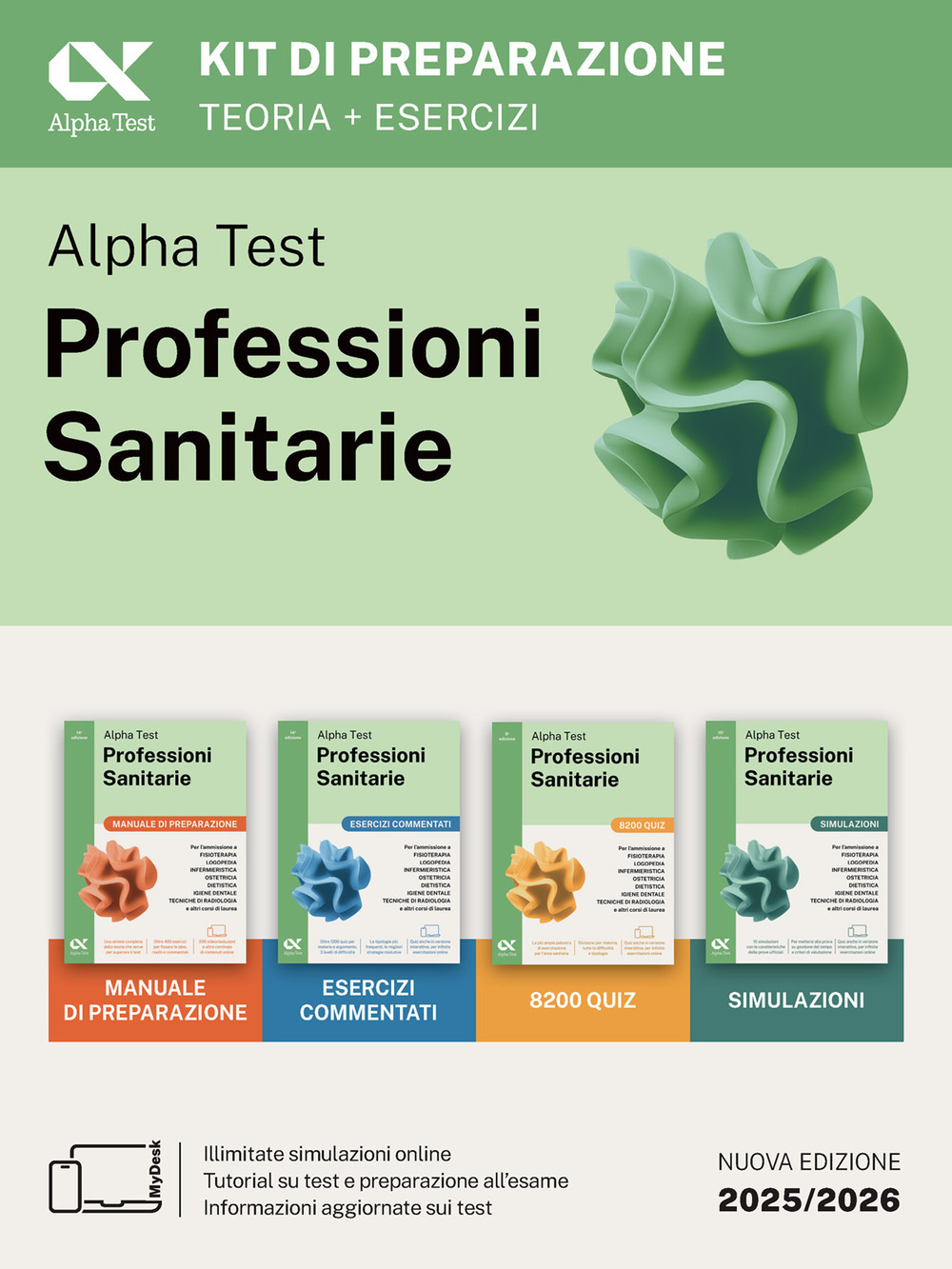 Alpha Test. Professioni sanitarie. Kit di preparazione. Per l’ammissione ai corsi di laurea triennale delle professioni sanitarie, tra cui fisioterapia, logopedia, infermieristica, ostetricia, dietistica, igiene dentale, tecniche di radiologia. Ediz. MyDesk