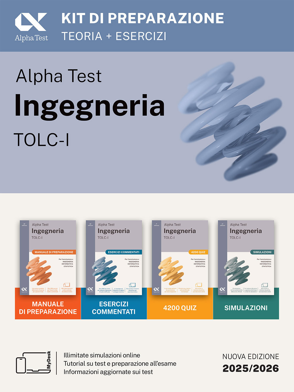 Alpha Test. Ingegneria. TOLC-I. Kit di preparazione. Per l’ammissione a Ingegneria, Informatica e Statistica. Ediz. MyDesk