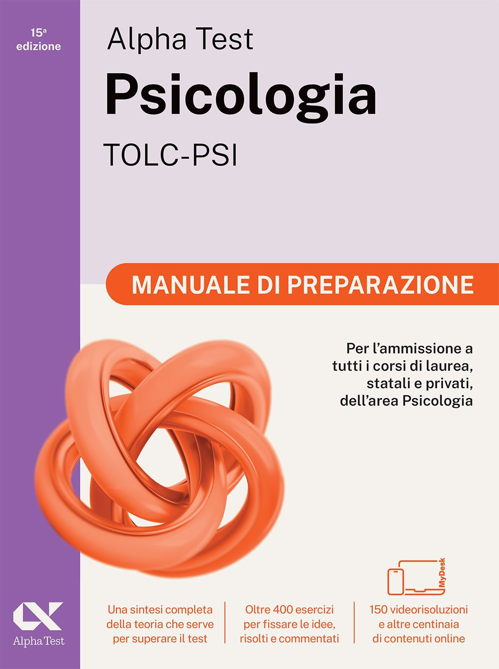 Alpha Test. Psicologia. TOLC-PSI. Manuale di preparazione. Ediz. MyDesk