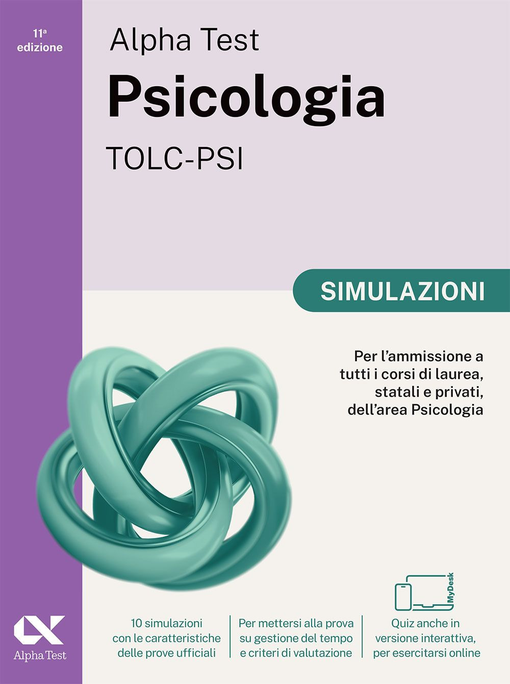 Alpha Test. Psicologia. TOLC-PSI. Simulazioni. Ediz. MyDesk