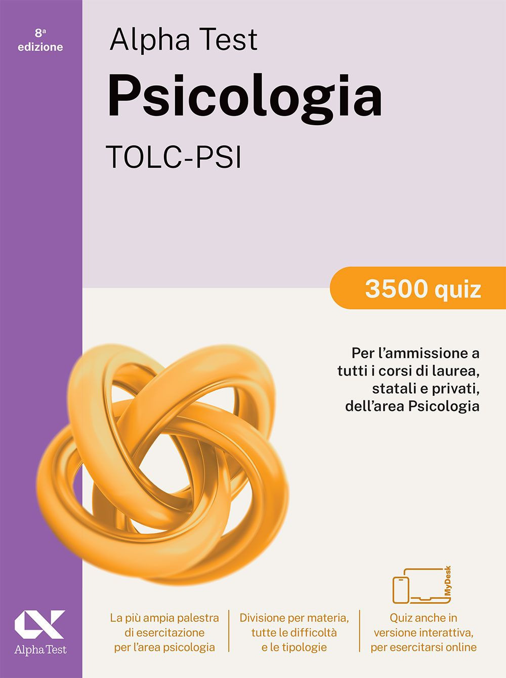 Alpha Test. Psicologia. TOLC-PSI. 3500 quiz. Ediz. MyDesk