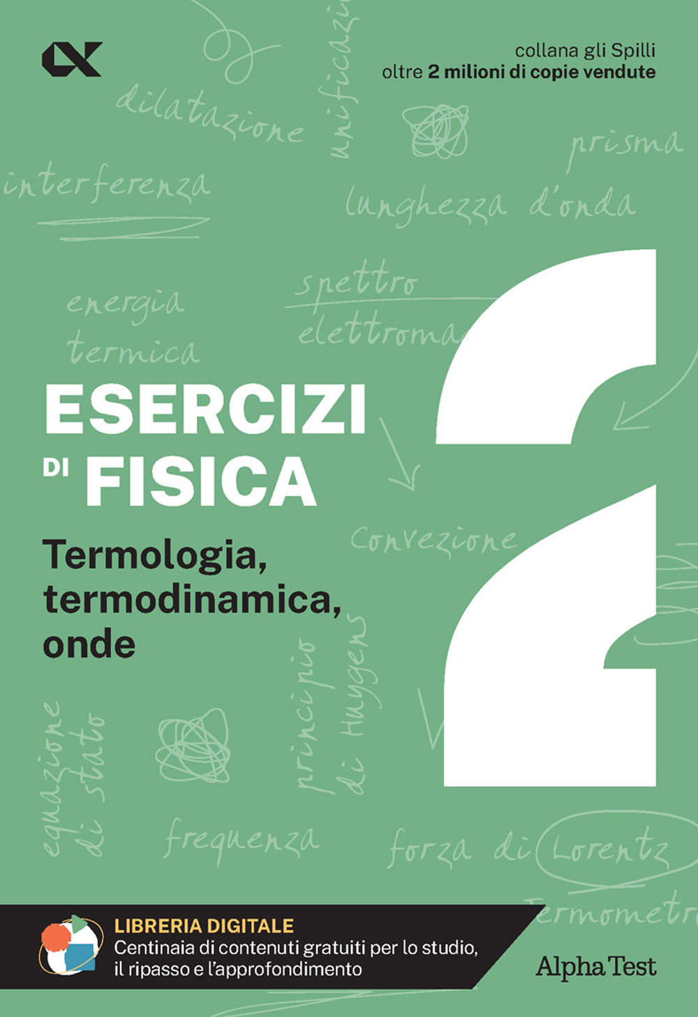 Esercizi di fisica. Vol. 2