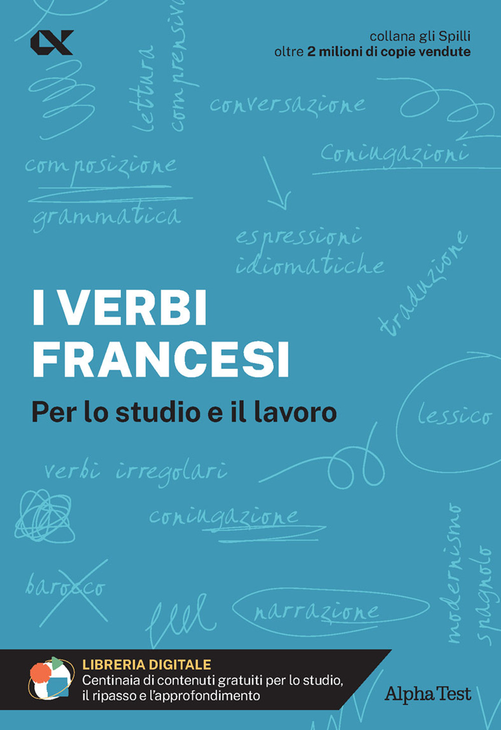 I verbi francesi. Per lo studio e il lavoro