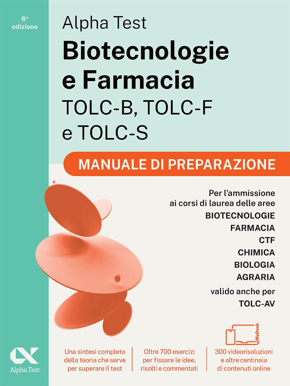 Alpha Test Biotecnologie e Farmacia TOLC-B, TOLC-F e TOLC-S. Manuale di preparazione. Edizione 2026/2027. Per esami di ammissione universitaria