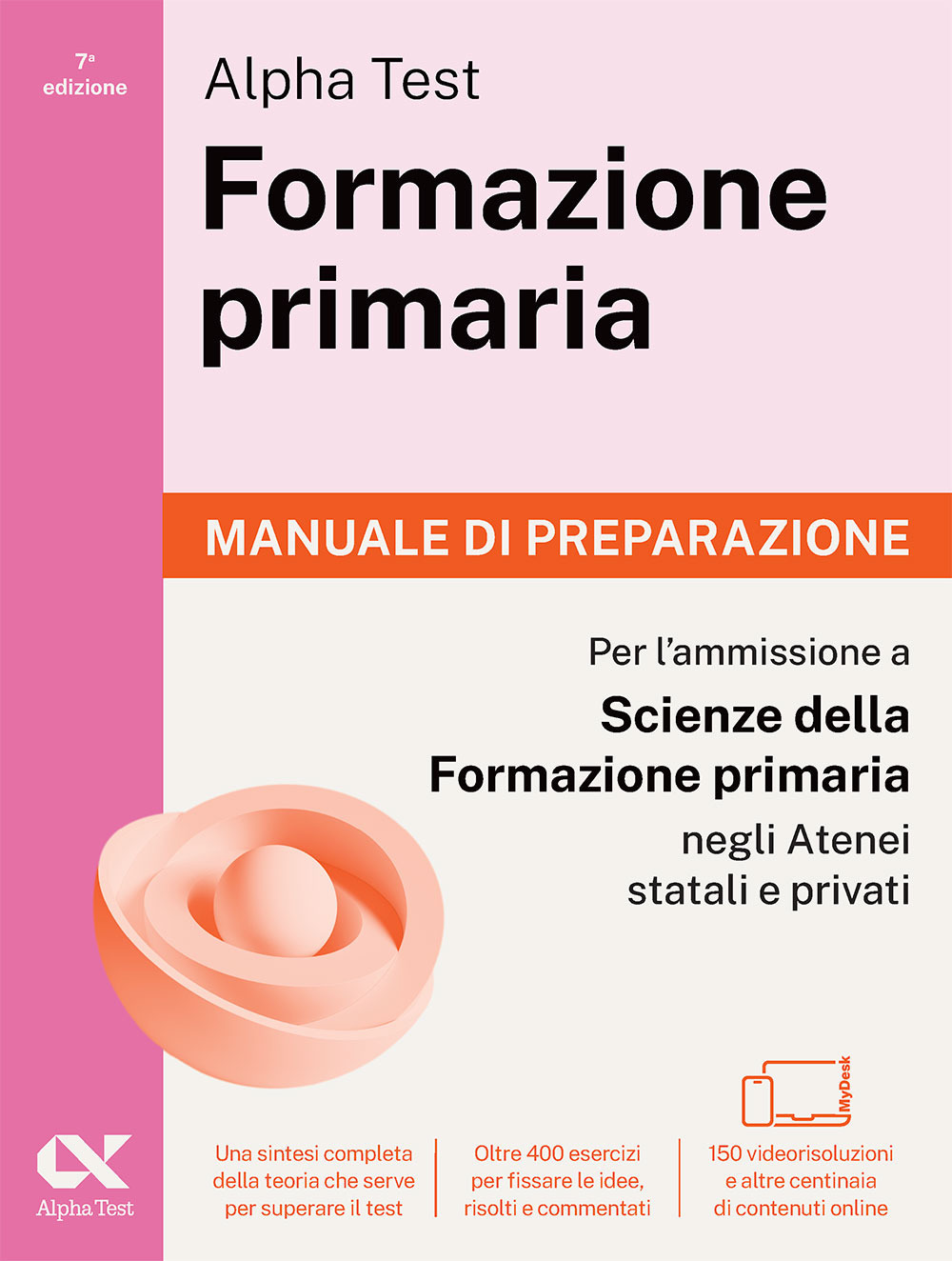 Alpha Test Formazione primaria. Manuale di preparazione. Edizione 2025/2026. Per il test di ammissione in Scienze della Formazione Primaria