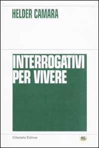 Interrogativi per vivere