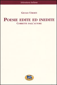 Poesie edite ed inedite. Corrette dall'autore [1871]