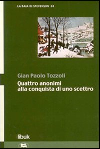 Quattro anonimi alla conquista di uno scettro