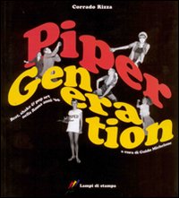 Piper generation. Beat, shake & pop art nella Roma anni '60