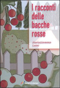 I racconti delle bacche rosse