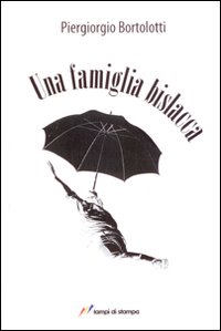 Una famiglia bislacca