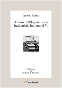 Album dell'Esposizione industriale italiana 1871