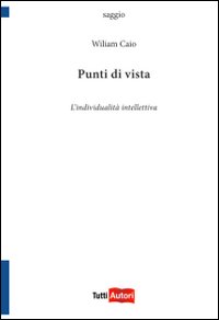Punti di vista. L'individualità intellettiva
