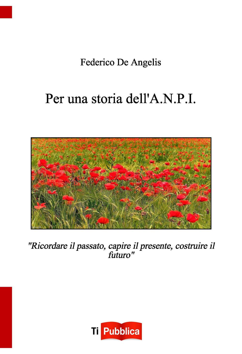 Per una storia dell'A.N.P.I.