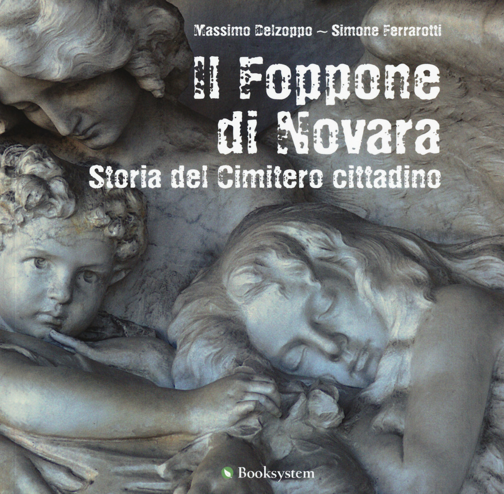 Il Foppone di Novara. Storia del cimitero cittadino