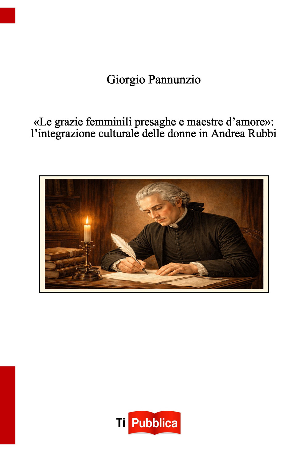 Le «grazie femminili presaghe e maestre d'amore»: l'integrazione culturale delle donne in Andrea Rubbi