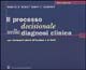 Il processo decisionale nella diagnosi clinica. Con riferimenti all'Harrison e al Cecil