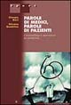 Parole di medici, parole di pazienti. Counselling e narrativa in medicina