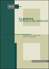 La gestione normativa dei medicinali