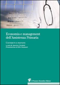 Economia e managment dell'assistenza primaria. Contributi e proposte