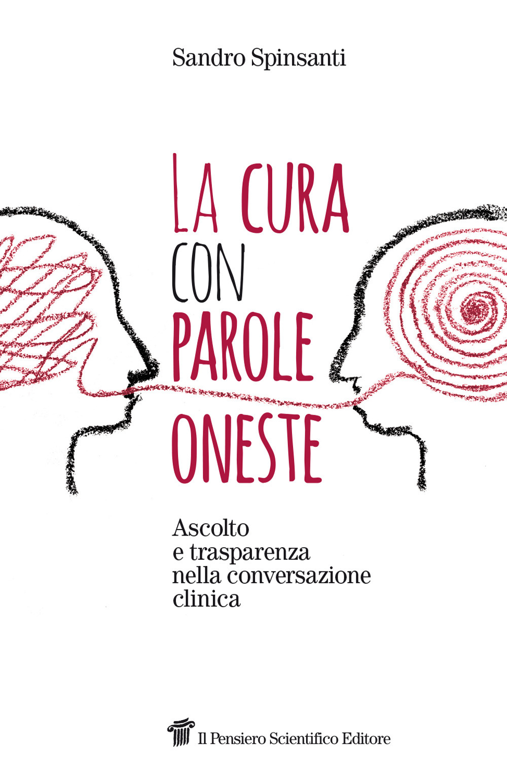 La cura con parole oneste. Ascolto e trasparenza nella conversazione clinica