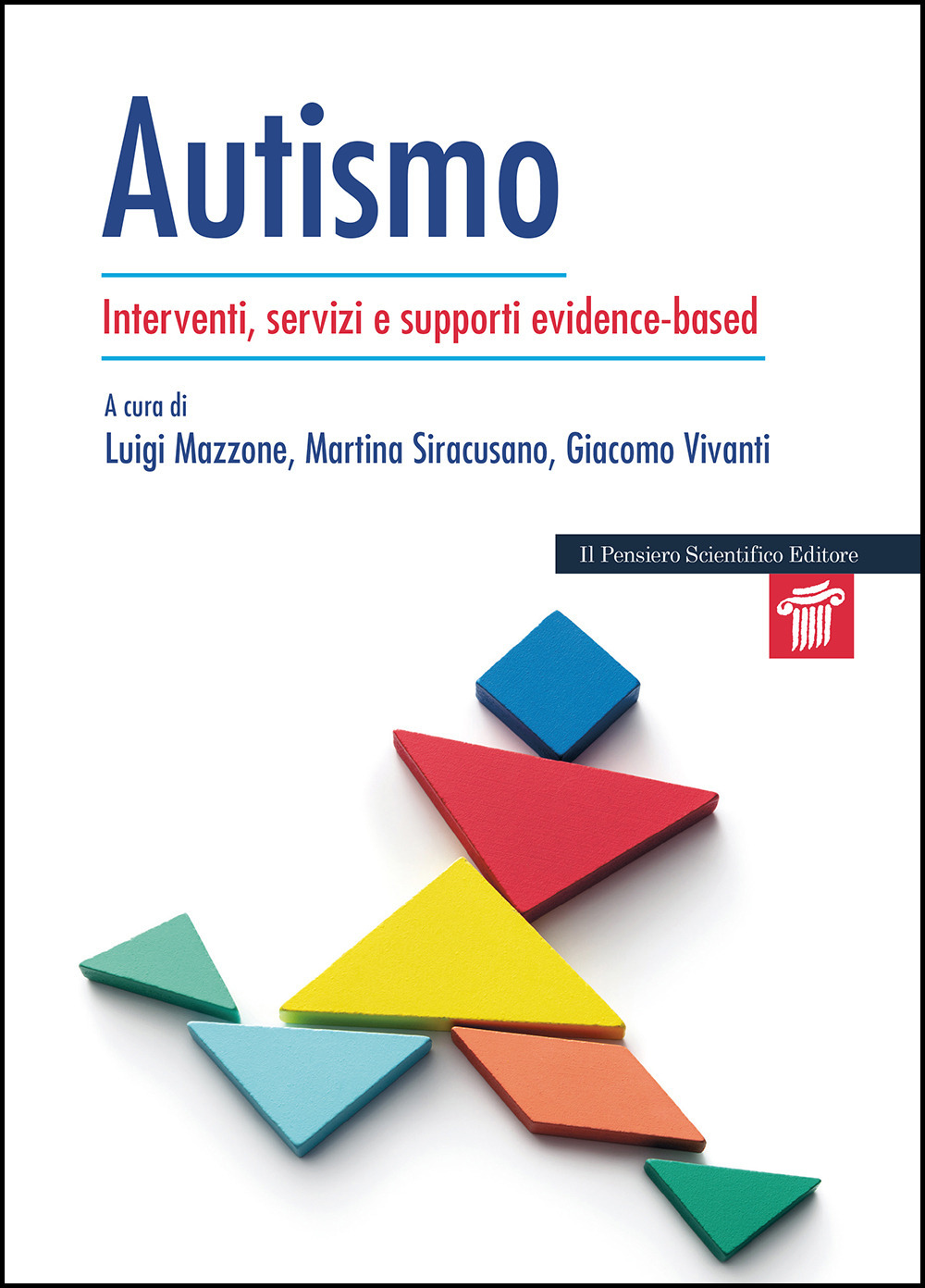 Autismo. Interventi, servizi e supporti evidence-based