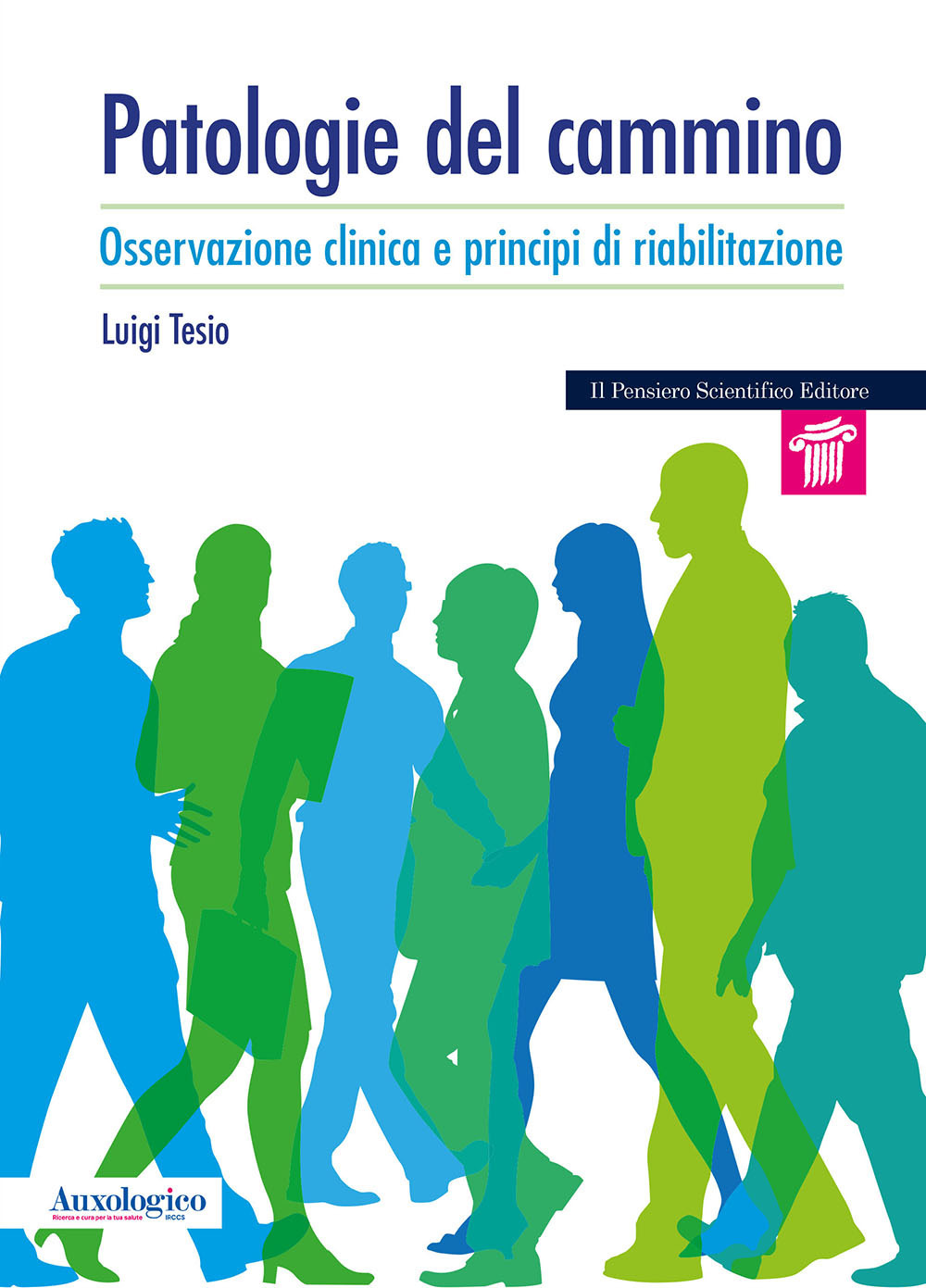 Patologie del cammino. Osservazione clinica e principi di riabilitazione