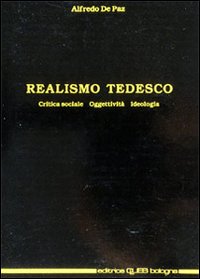 Realismo tedesco. Critica sociale, oggettività, ideologia