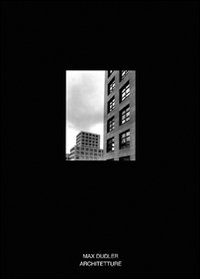 Architettura. Vol. 22: Max Dudler architetture