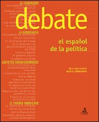 Debate. El espanol de la politica
