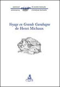 Voyage en Grande Garabagne de Henri Michaux