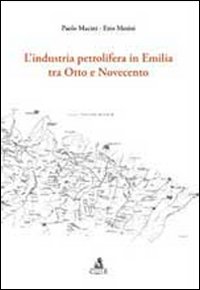 L'industria petrolifera tra Otto e Novecento
