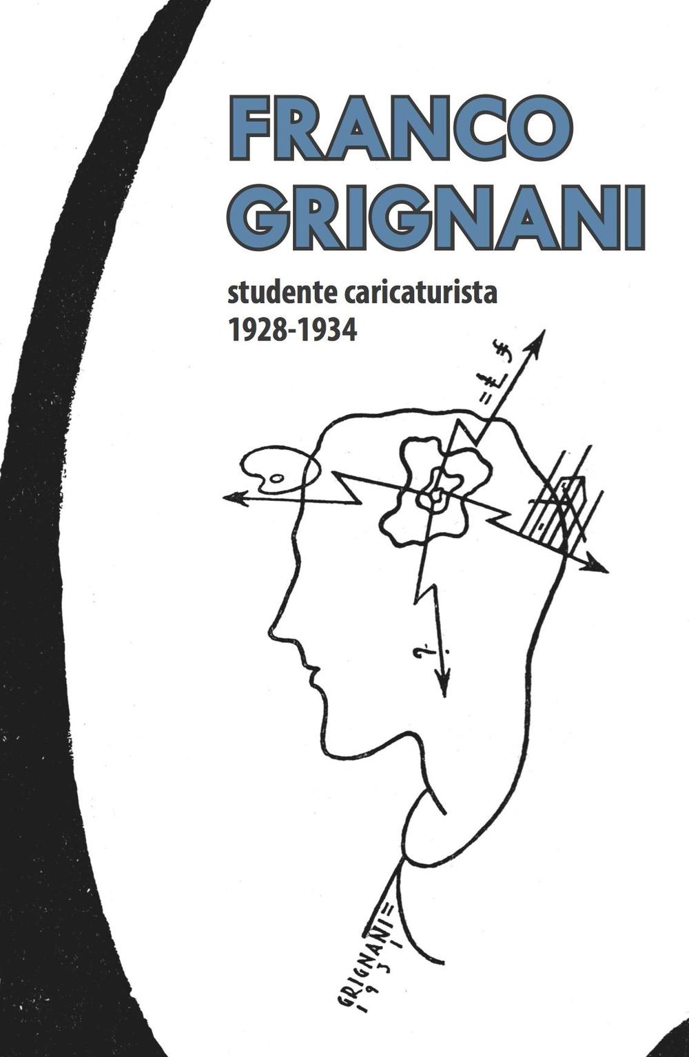 Franco Grignani studente caricaturista 1928-1934