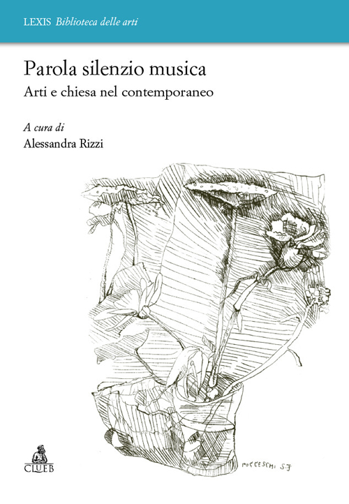 Parola silenzio musica. Arti e chiesa nel contemporaneo