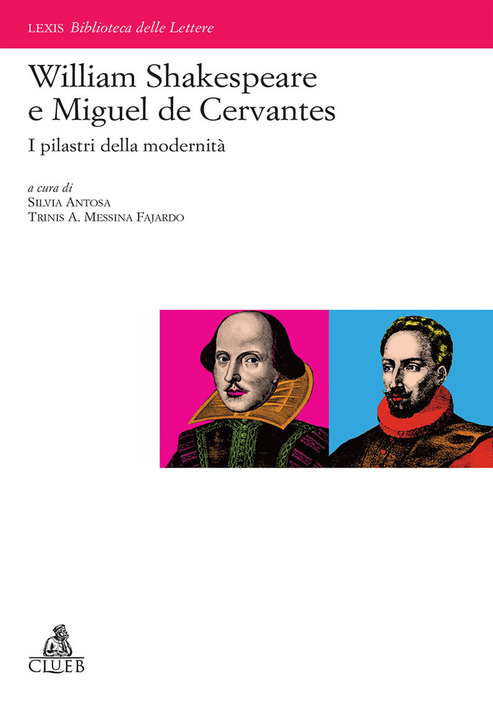 William Shakespeare e Miguel de Cervantes: i pilastri della modernità
