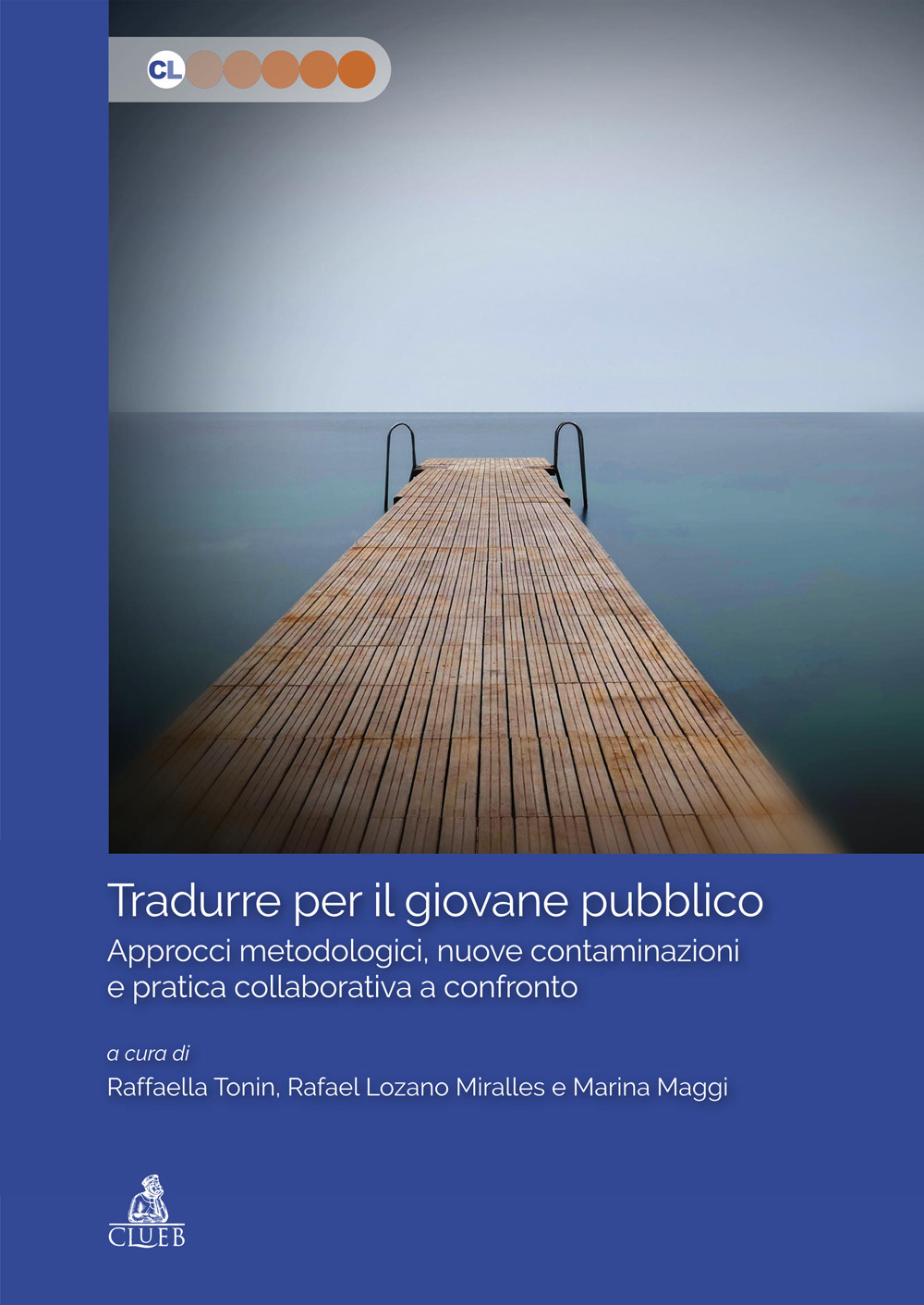 Tradurre per il giovane pubblico. Approcci metodologici, nuove contaminazioni e pratica collaborativa a confronto