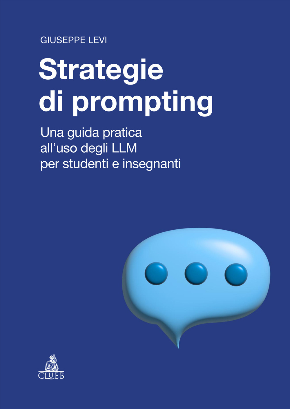 Strategie di prompting. Una guida pratica all’uso degli LLM per studenti e insegnanti