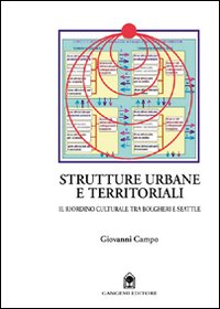 Strutture urbane territoriali. Il riordino culturale tra Bolgheri e Seattle