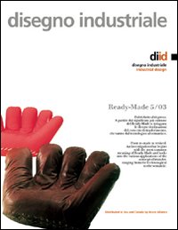 Disegno industriale. Vol. 5: Ready made