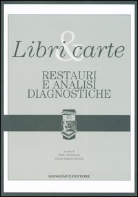 Libri & carte. Restauri e analisi diagnostiche
