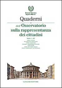 Quaderni dell'Osservatorio sulla rappresentanza dei cittadini 2007. Vol. 2