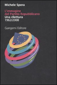 L'immagine del Partito repubblicano. Una rilettura (1962-2008)