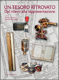 Un tesoro ritrovato. Dal rilievo alla rappresentazione