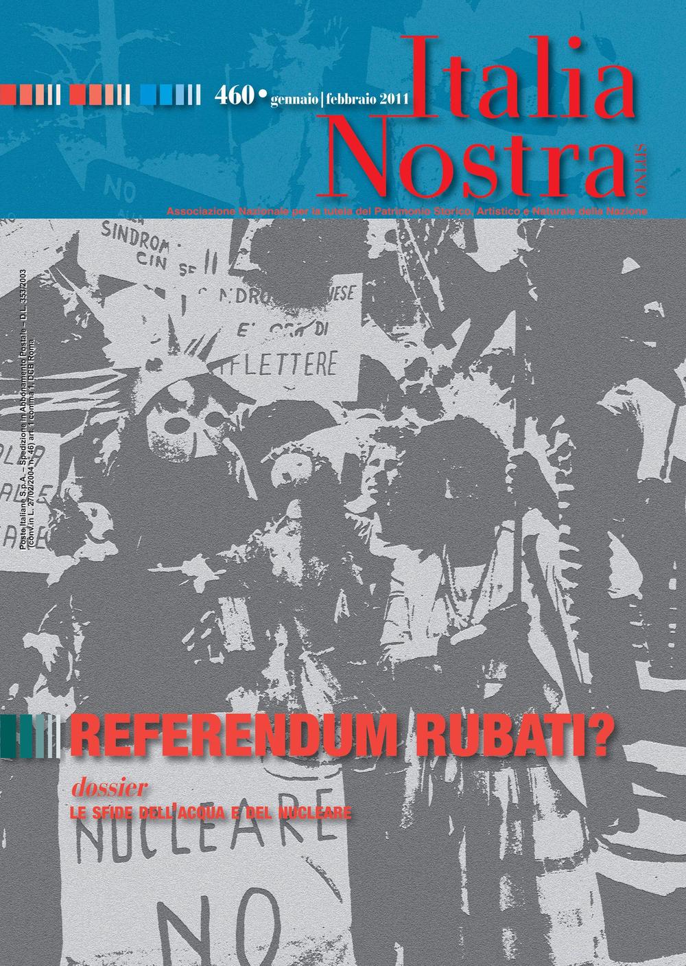 Italia nostra. Vol. 460: Referendum rubati?